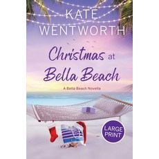 (英文圖書) Christmas at Bella Beach: Large Print 平裝版, Independently Published, 英文