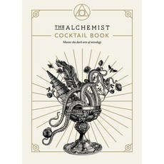 The Alchemist Cocktail Book: Master the Dark Arts of Mixology 精裝版, Ebury Press, 英文