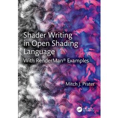 (英文圖書) Shader Writing in Open Shading Language: With RenderMan(R) Examples 平裝版, CRC Press, 英文