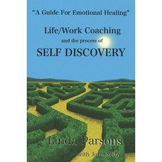 (英文圖書) Life/Work Coaching and the Process of Self Discovery: A Guide for Emotional Healing 平裝版, Waterside Productions, 英文