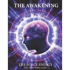 (英文圖書) The Awakening - Life Force Energy 平裝版, Independently Published, 英文