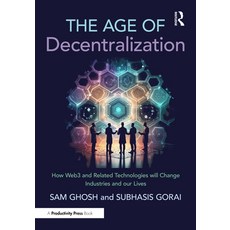 (英文圖書) The Age of Decentralization: How Web3 and Related Technologies will change Indu... 精裝版, Productivity Press, 英文