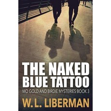 (英文圖書) The Naked Blue Tattoo 平裝版, Next Chapter, 英文