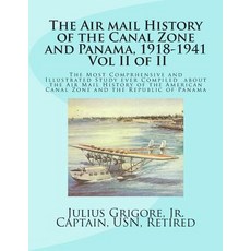(英文圖書) The Air Mail History of the Canal Zone and Panama 1918-1941 Vol II 平裝版, Createspace Independent Pub..., 英文