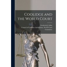 (英文圖書) Coolidge and the World Court 平裝版, Hassell Street Press, 英文