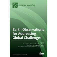 Earth Observations for Addressing Global Challenges 精裝版, Mdpi AG, 英文