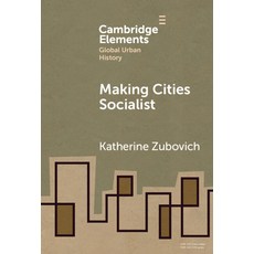 (英文圖書) Making Cities Socialist 精裝版, Cambridge University Press, 英文