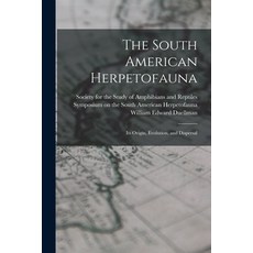(英文圖書) The South American Herpetofauna: Its Origin Evolution and Dispersal 平裝版, Legare Street Press, 英文