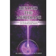 (英文圖書) Beyond the Meridians: Mental Physical and Spiritual Benefits of Acupuncture Points 平裝版, Self Help, 英文