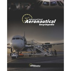 (英文圖書) Aeronautical Encyclpedia: Advanced Level 平裝版, Independently Published, 英文