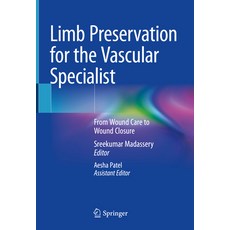 (英文圖書) Limb Preservation for the Vascular Specialist: From Wound Care to Wound Closure 精裝版, Springer, 英文
