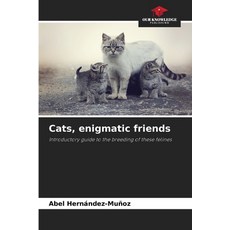 (英文圖書) Cats enigmatic friends 平裝版, Our Knowledge Publishing, 英文