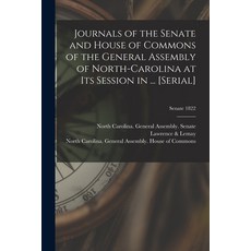 (英文圖書) Journals of the Senate and House of Commons of the General Assembly of North-Carolina at Its ... 平裝版, Legare Street Press, 英文