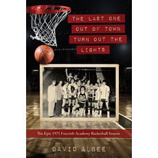 (英文圖書) The Last One Out of Town Turn Out the Lights: The Epic 1975 Foxcroft Academy Ba... 平裝版, Down East Books, 英文