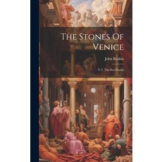 (英文圖書) The Stones Of Venice: V.2 The Sea-stories 精裝版, Legare Street Press, 英文