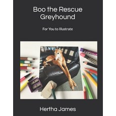 (英文圖書)Boo the Rescue Greyhound: For You to Illustrate 平裝版, Powerword Publications, 英文