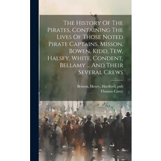 (英文圖書) The History Of The Pirates Containing The Lives Of Those Noted Pirate Captains Misson Bowe... 精裝版, Legare Street Press, 英文