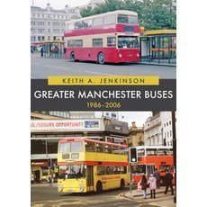 (英文圖書) Greater Manchester Buses 1986-2006 平裝版, Amberley Publishing, 英文