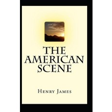 (英文圖書) The American Scene: Henry James (Travel Classics Literature) [Annotated] 平裝版, Independently Published, 英文