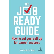 The Job-Ready Guide: How to Set Yourself Up for Career Success 精裝版, Kogan Page, 英文