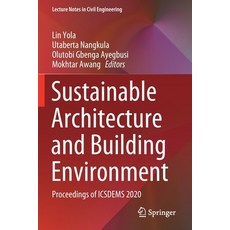 (英文圖書) Sustainable Architecture and Building Environment: Proceedings of Icsdems 2020 平裝版, Springer, 英文