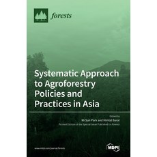 (英文圖書) Systematic Approach to Agroforestry Policies and Practices in Asia 精裝版, Mdpi AG, 英文