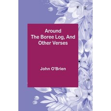 (英文圖書) Around the Boree Log and Other Verses 平裝版, Alpha Edition, 英文