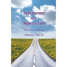 (英文圖書)Faith Journeys with Hope and Love: Short Stories of Inspiration 平裝版, Xlibris Us, 英文