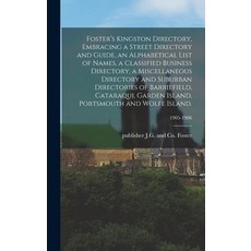 (英文圖書) Foster's Kingston Directory Embracing a Street Directory and Guide an Alphabetical List of ... 精裝版, Legare Street Press, 英文