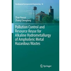 (英文圖書) Pollution Control and Resource Reuse for Alkaline Hydrometallurgy of Amphoteric Metal Hazardo... 平裝版, Springer, 英文