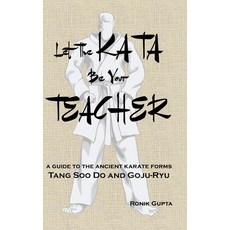 (英文圖書)Let The Kata Be Your Teacher: A guide to the ancient karate forms Tang Soo Do an... 精裝版, Lulu.com, 英文