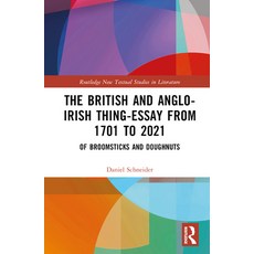 (英文圖書) The British and Anglo-Irish Thing-Essay from 1701 to 2021: Of Broomsticks and Doughnuts 精裝版, Routledge, 英文