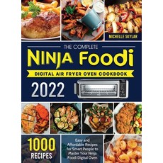 (英文圖書) The Complete Ninja Foodi Digital Air Fryer Oven Cookbook 2022: 1000 Easy and Affordable Recip... 精裝版, Michelle Skylar, 英文