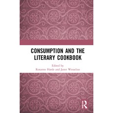 Consumption and the Literary Cookbook 精裝版, Routledge, 英文