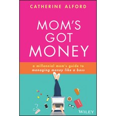 Mom's Got Money: A Millennial Mom's Guide to Managing Money Like a Boss 平裝版, Wiley, 英文