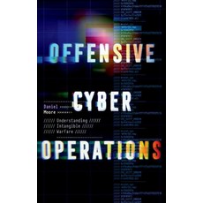(英文圖書) Offensive Cyber Operations: Understanding Intangible Warfare 精裝版, Oxford University Press, USA, 英文