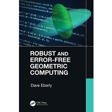 Robust and Error-Free Geometric Computing 精裝版, CRC Press, 英文