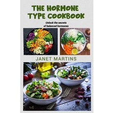 (英文圖書) The Hormone-Type Cookbook: Unlock the secrets of balanced hormones 平裝版, Independently Published, 英文