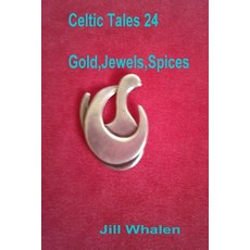 (英文圖書) Celtic Tales 24 Gold Jewels Spices 平裝版, Createspace Independent Pub..., 英文
