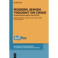 (英文圖書) Modern Jewish Thought on Crisis: Interpretation Heresy and History 精裝版, de Gruyter, 英文