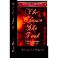 (英文圖書)The Chance She Took: Teen Edition 平裝版, Createspace Independent Pub..., 英文