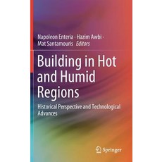 (英文圖書) Building in Hot and Humid Regions: Historical Perspective and Technological Advances 精裝版, Springer, 英文