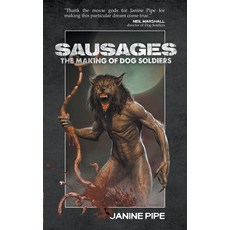 (英文圖書) Sausages: The Making of Dog Soldiers 平裝版, Encyclopocalypse Publications, 英文