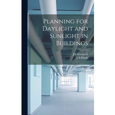 (英文圖書) Planning for Daylight and Sunlight in Buildings 精裝版, Legare Street Press, 英文