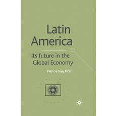 (英文圖書) Latin America: Its Future in the Global Economy 平裝版, Palgrave MacMillan, 英文