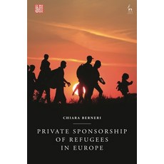 (英文圖書) Private Sponsorship of Refugees in Europe 精裝版, Hart Publishing, 英文