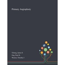 Primary Angioplasty 平裝版, Saint Philip Street Press, 英文