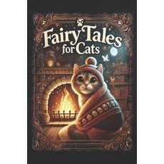 (英文圖書) Fairy Tales for Cats 平裝版, Independently Published, 英文