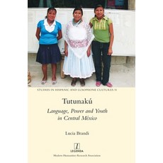 (英文書) Tutunakú： Language Power and Youth in Central México 精裝版, Legenda, 英文