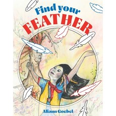 Find Your Feather 平裝版, FriesenPress, 英文